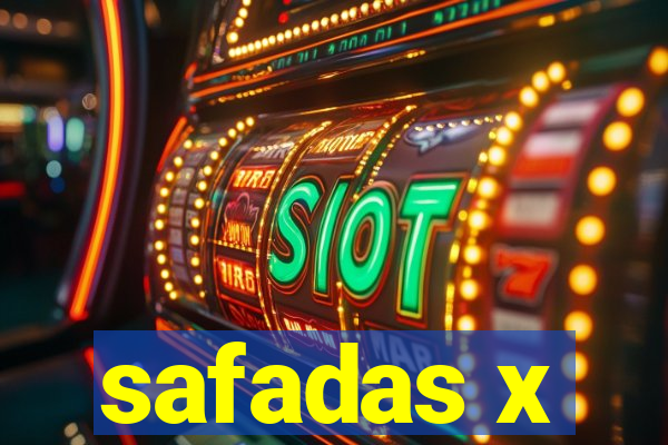 safadas x